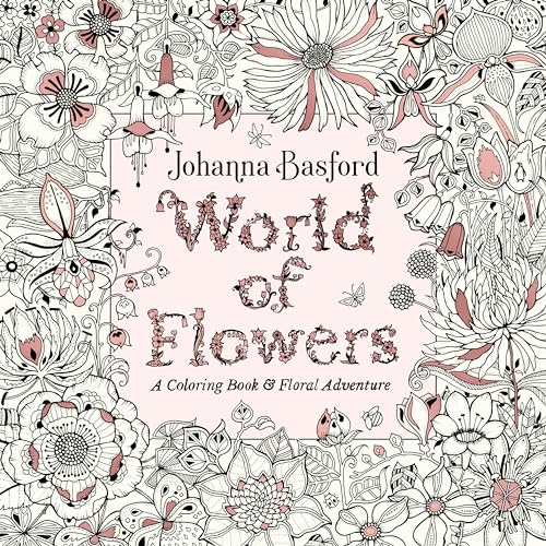 World of Flowers by Johanna Basford